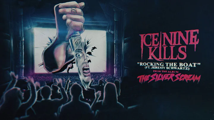 Ice Nine Kills - Rocking The Boat (feat. Jeremy Sc...