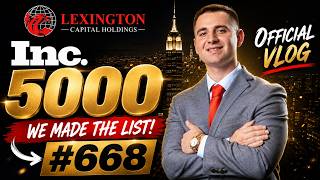 We Made the Inc 5000 Lexington Capital Holdings Vlog
