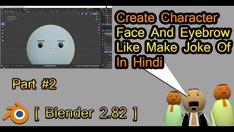 [ Blender 2.8 ] Create Character Face And Eyebrow Like Make Joke Of In Hindi Part #2