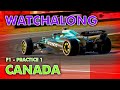 Watchalong - F1 - Canadian GP Practice 1 + Commentary