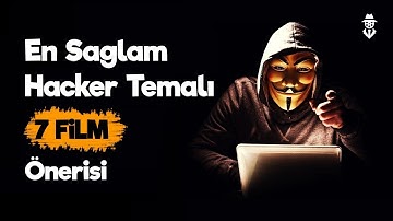 Etkileneceğiniz En Sağlam Hacker Temalı 7 Film Önerisi