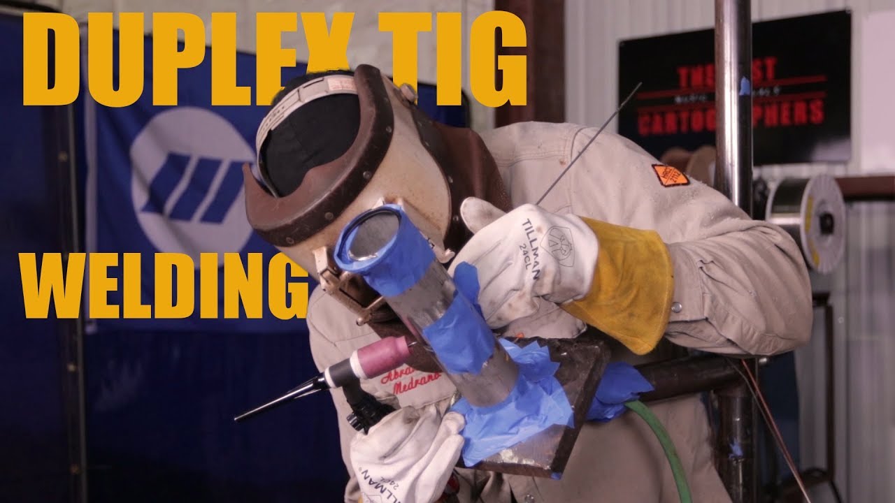 Duplex Tig Welding with Abraham Medrano