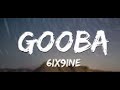 6IX9INE- GOOBA (Official Music lyrics)