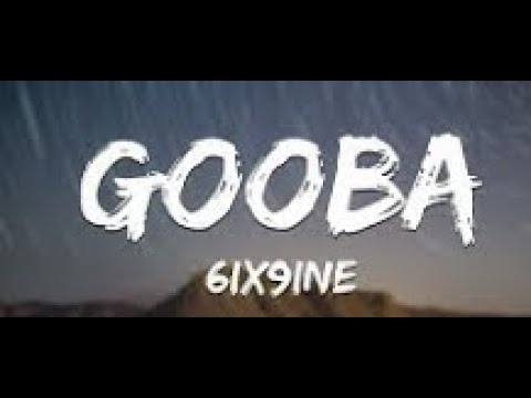 6IX9INE GOOBA Official Music Lyrics 
