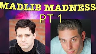 MAD LIB MADNESS- PART 1