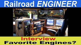 Railroad ENGINEER Interview Favorite Engines?