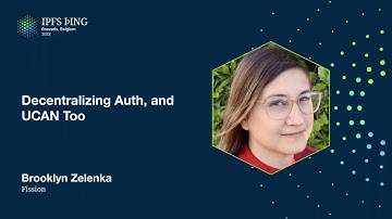 Decentralizing Auth, and UCAN Too - Brooklyn Zelenka