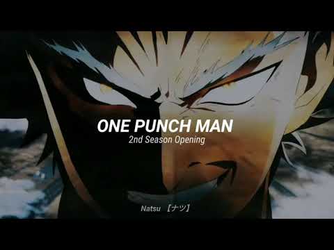 JAM PROJECT opening theme for One-Punch Man Season 2, Seijaku no Apostle  (Uncrowned Greatest Hero)