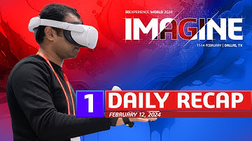 3DEXPERIENCE World 2024 - Day 1 Recap