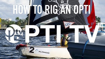 How To Rig An Opti Sail: 6 Tips And Secrets To A Fast Rig