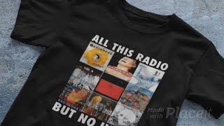 All This Radio But No Head Shirt