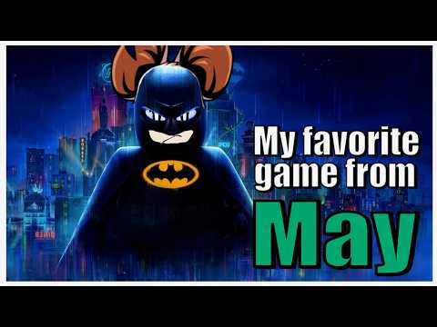 Bats, Rats, and Automobiles - My Favorite Games from May