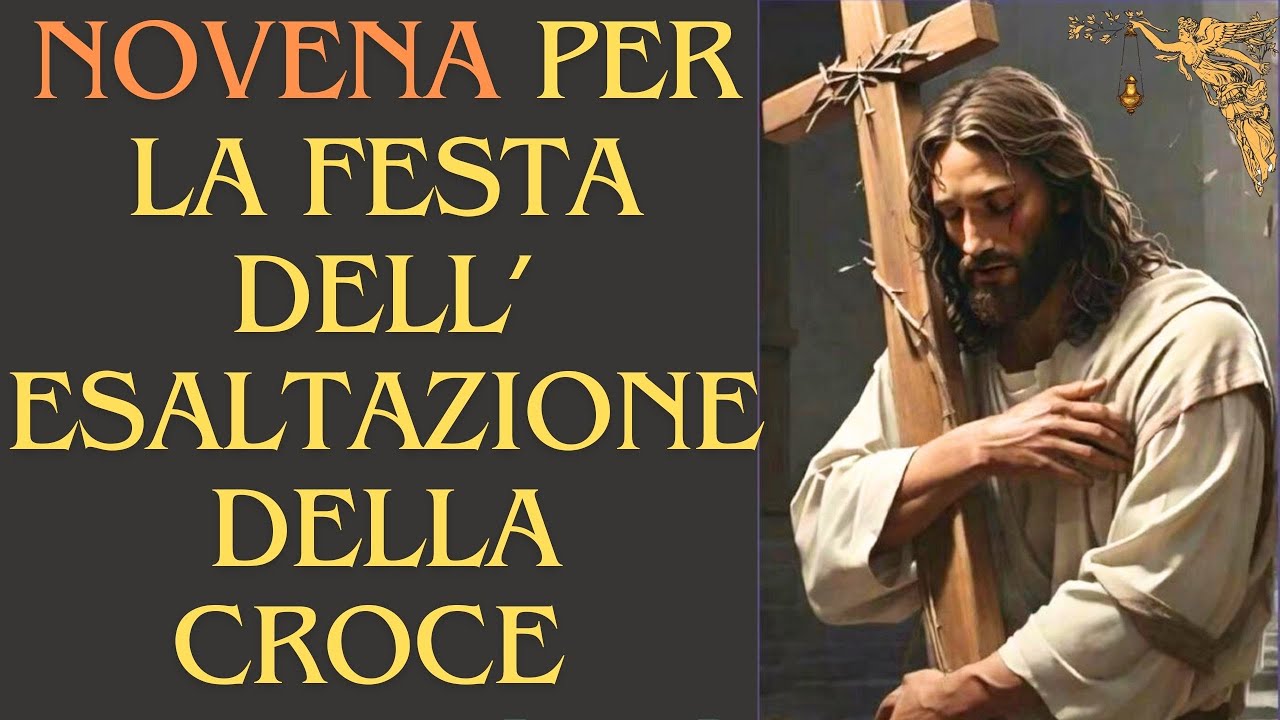🔴Novena per la Festa dell'Esaltazione della Croce dal 5 al 13 settembre