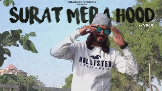 SURAT MERA HOOD - VIN.G | Official Music Video