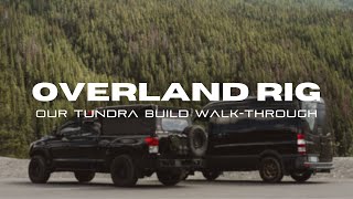 OVERLAND RIG : Our Tundra Build Walk Through.