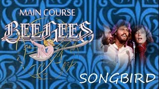 BEE GEES:  SONGBIRD