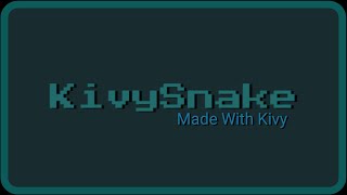 KivySnake Made on Android with Kivy