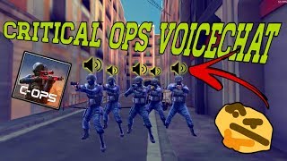 Critical Ops VOICECHAT 0.9.9 Update | Terrible Idea!!