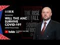 Will the ANC survive Covid-19? | IRR Press Briefing with Dr Frans Cronje