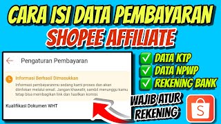 How to Fill in KTP, NPWP and Bank Account Data in a Shopee Affiliate Account