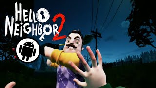 HELLO NEIGHBOR 2 FAN MADE FOR ANDROID DOWNLOAD