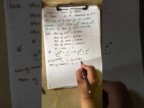 XII physics solved numerical 19.9| chapter 19 The Atomic Nucleus | Sindh Board | Miss Sidra Shahid