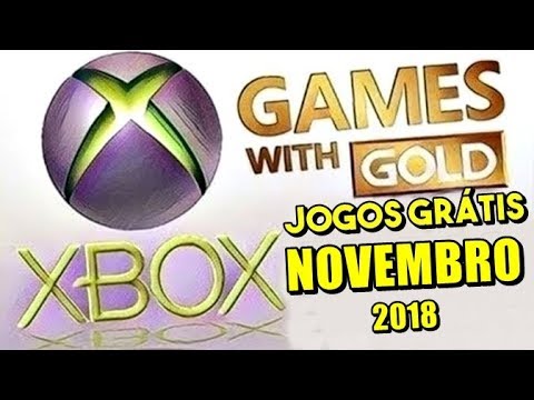 JOGOS GRÁTIS XBOX LIVE GOLD NOVEMBRO 2018 - OFICIAL XBOX ONE e XBOX 360 OBRIGADO!!