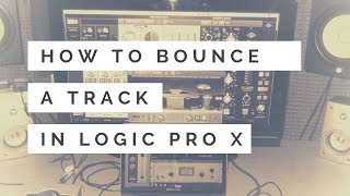 HOW TO BOUNCE A TRACK INTO A WAV AND/OR MP3 IN LOGIC PRO X [QUICK TIP]