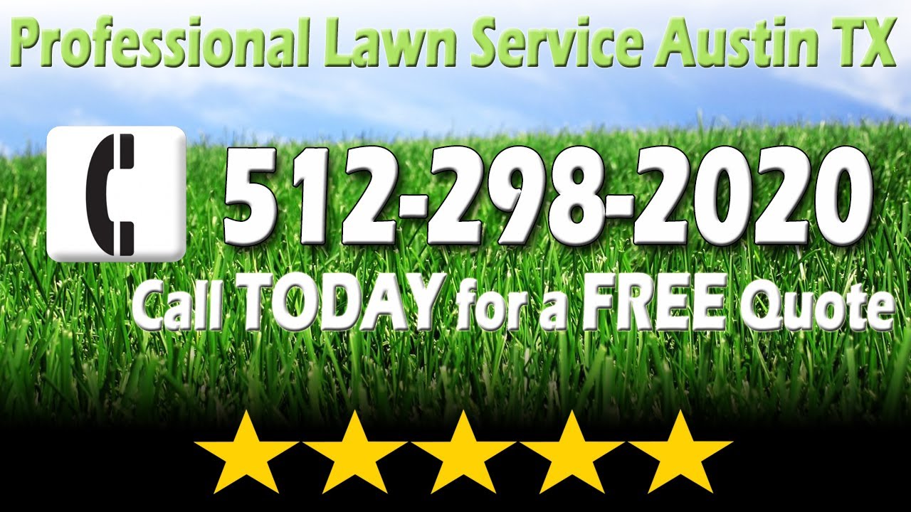 Lawn Service Austin CALL NOW (512)2982020 Lawn Care Austin TX YouTube