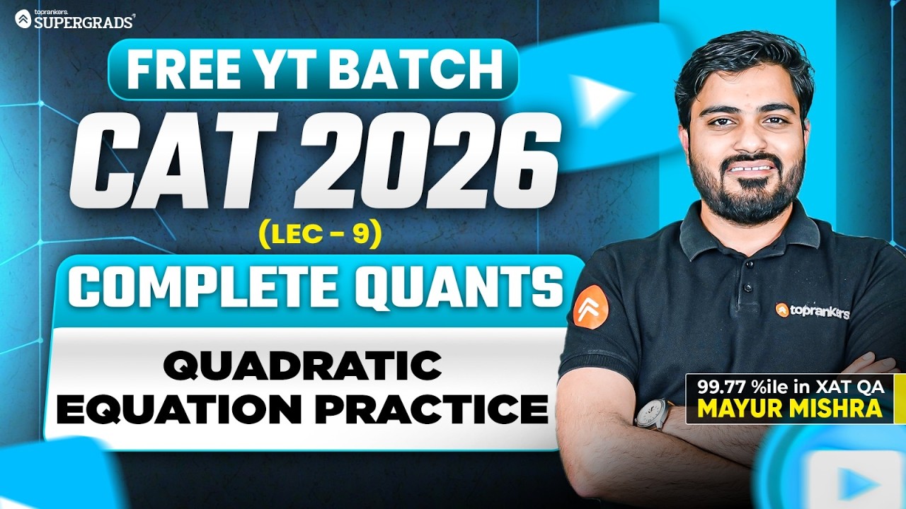 Quadratic Equation Practice - Complete Quants 🏻| CAT 2025 Preparation ...