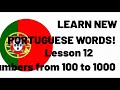 Learn Portuguese :: Lesson 12 Numbers from 100 to 1000