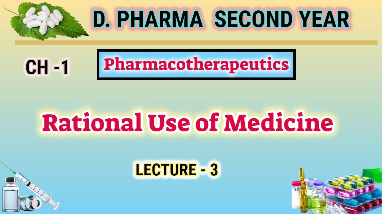 Rational Use of Medicine | Ch-1 | L-3 | Pharmacotherapeutics | D.Pharm second year