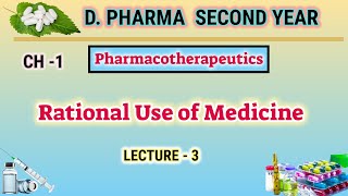 Rational Use of Medicine | Ch-1 | L-3 | Pharmacotherapeutics | D.Pharm second year
