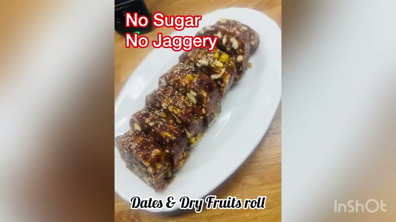 Healthy Dates & Dry fruits Roll Winter Special recipe No Sugar