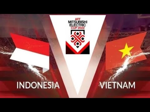 INDONESIA VS VIETNAM LEG 2
