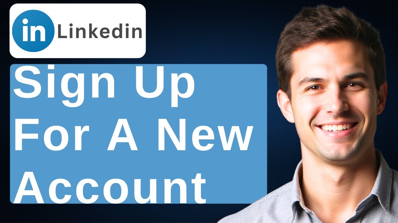 How To Sign Up For A New LinkedIn Account [2026 Guide] - YouTube