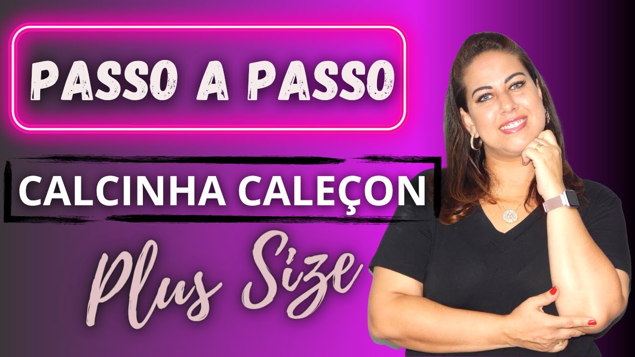 SEGREDO REVELADO/CALEÇON PLUS SIZE/ MAQUINA DOMESTICA