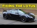 Fixing the LOTUS Exige S240 // The Upgrades Begin!