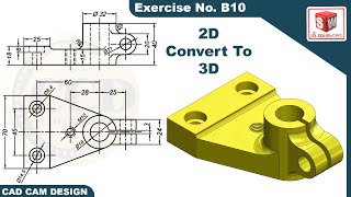 SolidWorks 2D drawing to 3D Model Tutorial  Exercise  B10