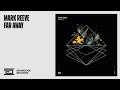 Mark Reeve - Far Away - Drumcode - DC187
