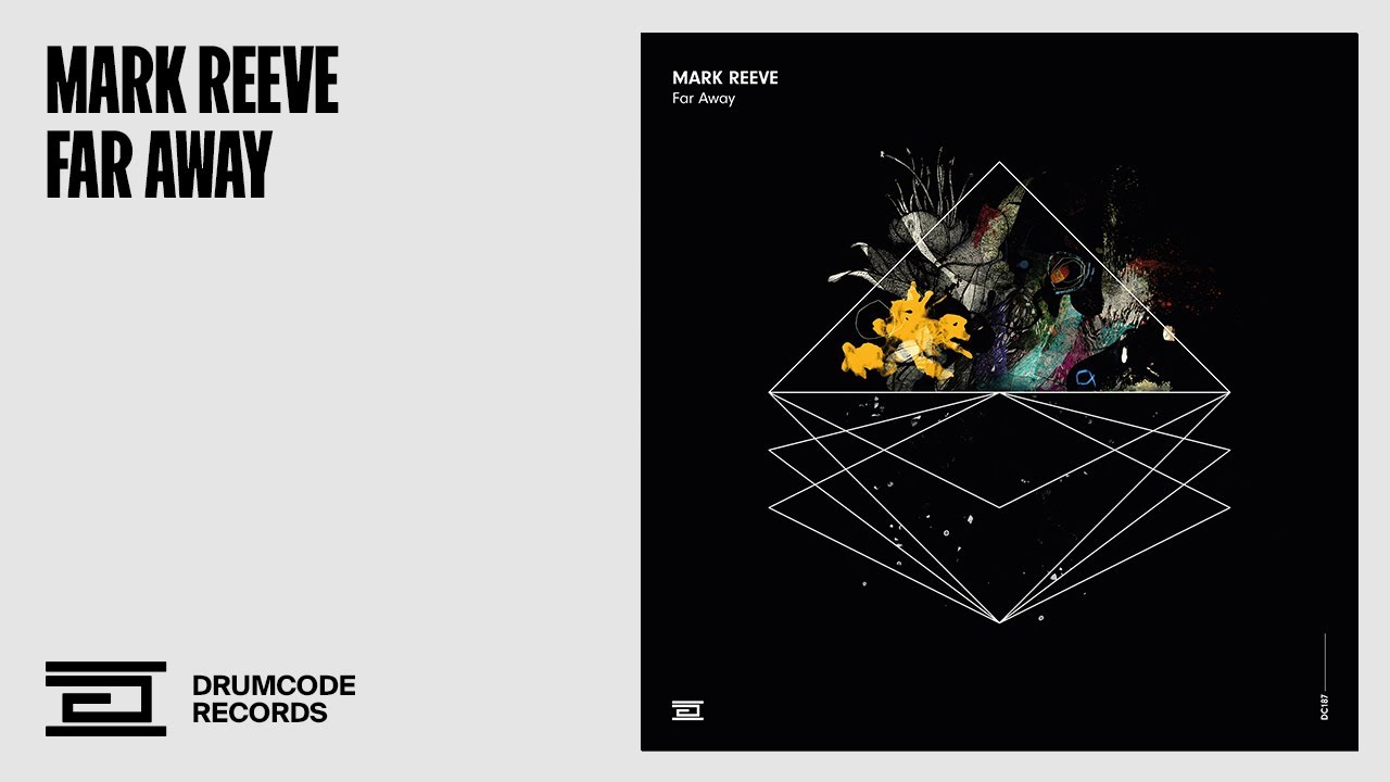 Mark Reeve - Far Away [Drumcode]