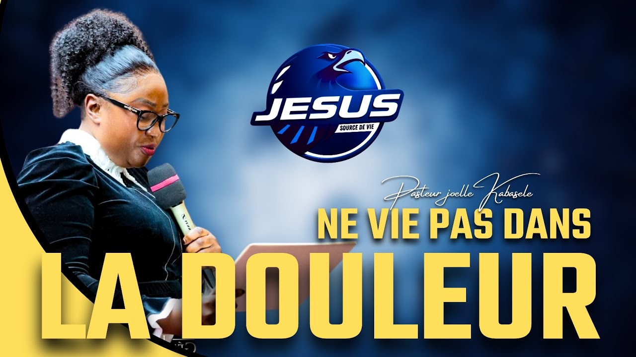 Pasteur joelle Kabasele: Ne vis pas Dans la douleur