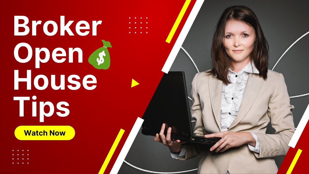 Broker Open House Tips