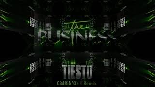 Tiësto Feat. Ty$ - The Business (cedricø remix)