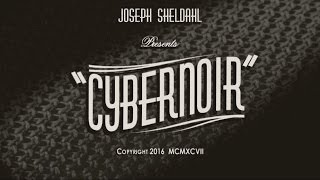 "Cybernoir" - A Tribute to Noir Themes in Cyberpunk Cinema