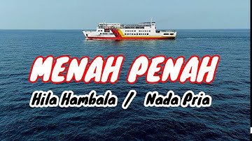MENAH PENAH (Hila Hambala) Nada Pria - Lagu Lampung Karaoke