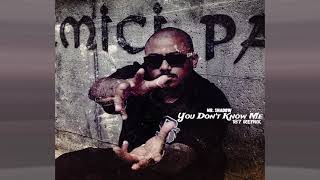 Mr. Shadow - You Don't Know Me (187 Remix)