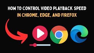 How to Control Video Playback Speed in Chrome, Edge, and Firefox screenshot 3