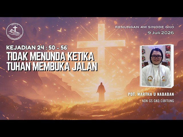 Renungan Harian 4M - Tidak Menunda Ketika Tuhan Membuka Jalan