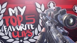 MY TOP 5 FAVORITE CLIPS!
